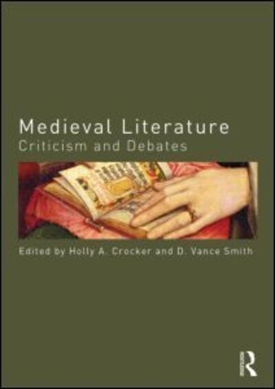 Cover for Holly Crocker · Medieval Literature: Criticism and Debates - Routledge Criticism and Debates in Literature (Paperback Book) (2013)