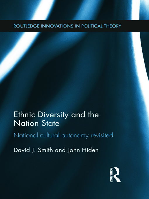 Cover for David Smith · Ethnic Diversity and the Nation State: National Cultural Autonomy Revisited - Routledge Innovations in Political Theory (Hardcover Book) (2012)