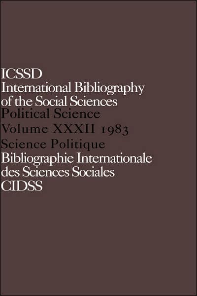 Cover for International Committee for Social Science Information and Documentation · IBSS: Political Science: 1983 Volume 32 (Hardcover Book) [Rev Ed edition] (1986)