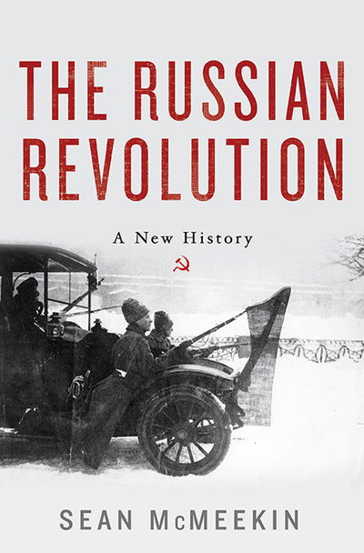 Cover for Sean McMeekin · The Russian Revolution (Hardcover Book) (2017)