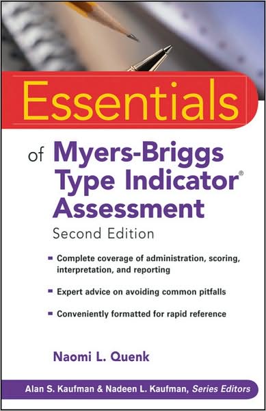 Cover for Quenk, Naomi L. (Albuquerque, NM) · Essentials of Myers-Briggs Type Indicator Assessment - Essentials of Psychological Assessment (Paperback Book) (2009)