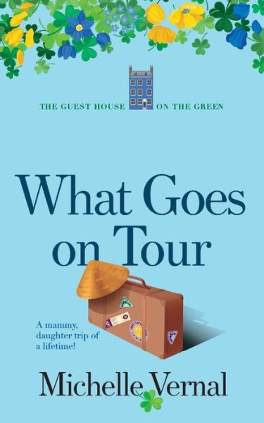 Cover for Michelle Vernal · What Goes on Tour (Pocketbok) (2019)