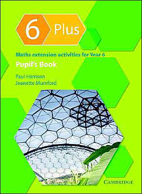 Cover for Paul Harrison · 6 Plus Pupil's Book: Maths Extension Activities for Year 6 - 6 Plus (Paperback Book) [Student edition] (2004)