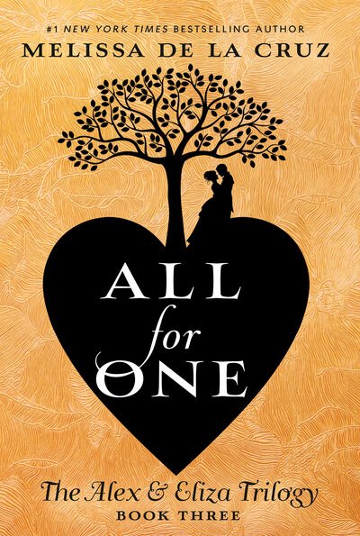 All for One - The Alex & Eliza Trilogy - Melissa De La Cruz - Bücher - Penguin Putnam Inc - 9780525515906 - 14. Januar 2020