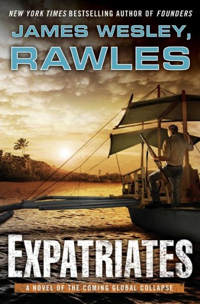 Cover for James Wesley Rawles · Expatriates (Hardcover Book) (2013)