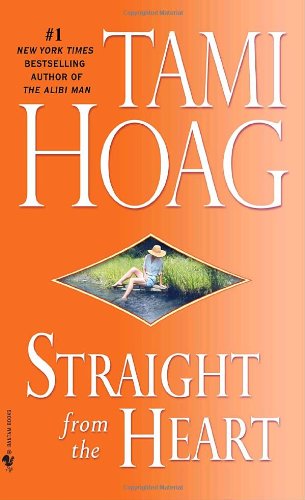 Straight from the Heart: A Novel - Tami Hoag - Kirjat - Bantam Doubleday Dell Publishing Group I - 9780553590906 - tiistai 31. heinäkuuta 2007