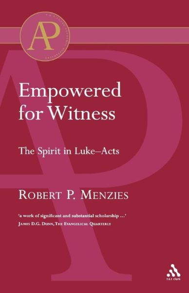 Empowered for Witness - Robert Menzies - Kirjat - Bloomsbury Publishing PLC - 9780567041906 - tiistai 1. maaliskuuta 2005