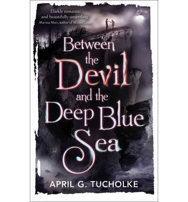 Cover for April Genevieve Tucholke · Between the Devil and the Deep Blue Sea (Paperback Book) [Main edition] (2014)