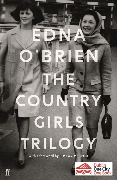 Cover for Edna O'Brien · The Country Girls Trilogy: The Country Girls; The Lonely Girl; Girls in their Married Bliss (Paperback Book) [Main edition] (2019)