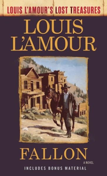 Cover for Louis L'Amour · Fallon (Louis L'Amour's Lost Treasures): A Novel - Louis L'Amour's Lost Treasures (Paperback Book) (2019)