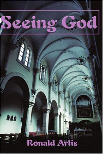 Cover for Ronald Artis · Seeing God (Paperback Book) (2000)