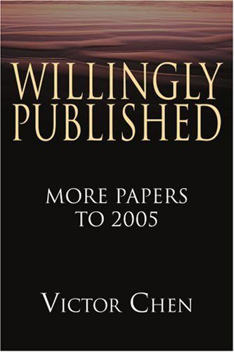 Cover for Victor Chen · Willingly Published: More Papers to 2005 (Paperback Book) (2005)