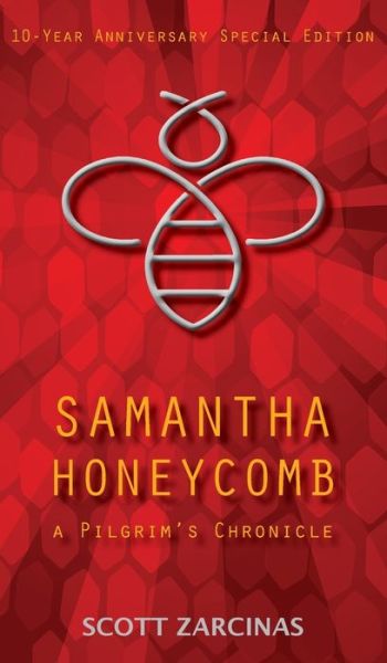 Cover for Scott Zarcinas · Samantha Honeycomb : A Pilgrim's Chronicle (Hardcover Book) (2017)