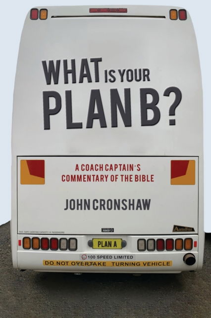 Cover for John Cronshaw · What Is Your Plan B? (Taschenbuch) (2020)