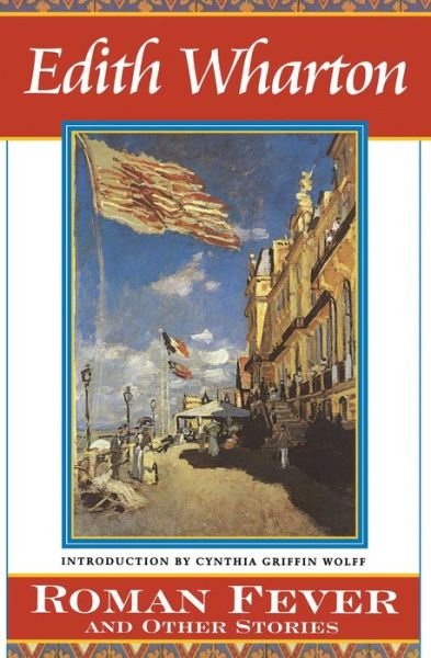 Roman Fever and Other Stories - Edith Wharton - Books - Prentice Hall (a Pearson Education compa - 9780684829906 - August 29, 1997