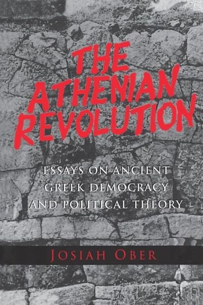 Cover for Josiah Ober · The Athenian Revolution: Essays on Ancient Greek Democracy and Political Theory (Taschenbuch) (1999)