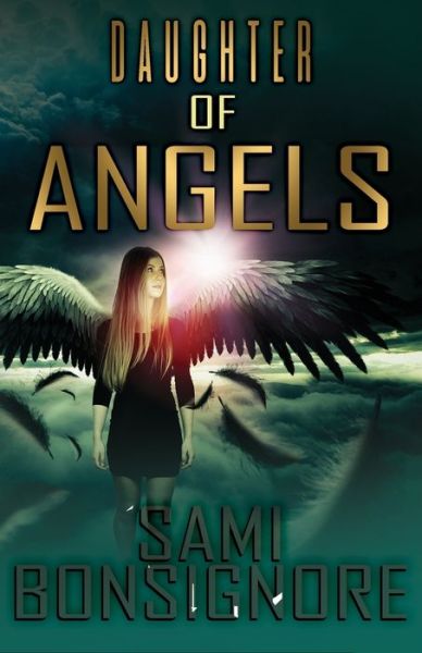 Cover for Sami M Bonsignore · Daughter of Angels (Paperback Book) (2018)