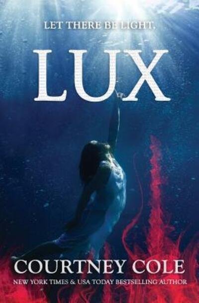 Cover for Courtney Cole · Lux (Paperback Book) (2015)
