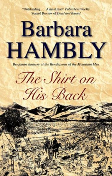 Cover for Barbara Hambly · The Shirt On His Back (Hardcover Book) [Large type / large print edition] (2012)