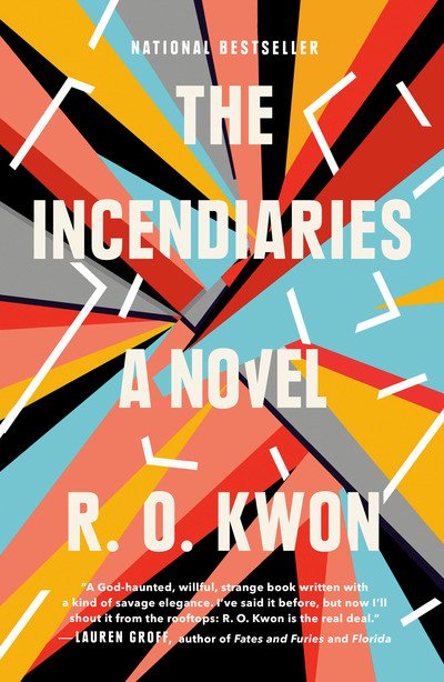 Cover for R. O. Kwon · The Incendiaries: A Novel (Taschenbuch) (2019)
