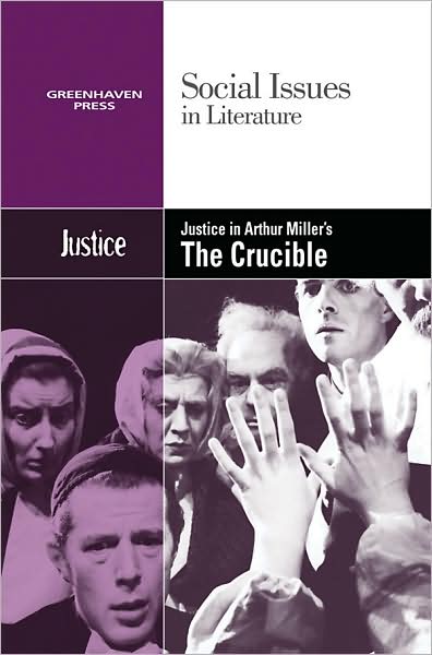 Cover for Claudia Durst Johnson · Justice in Arthur Miller's the Crucible (Hardcover Book) (2009)