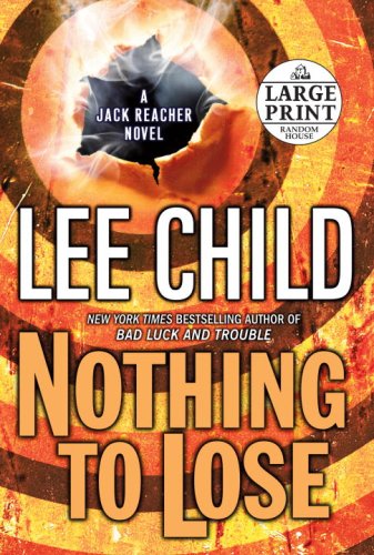 Cover for Lee Child · Nothing to Lose (Jack Reacher, No. 12) (Paperback Book) (2008)