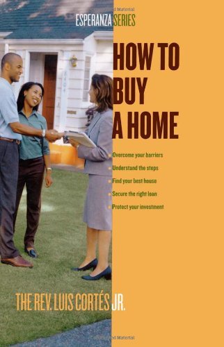 Cover for Rev. Luis Cortes · How to Buy a Home (Esperanza) (Taschenbuch) (2006)