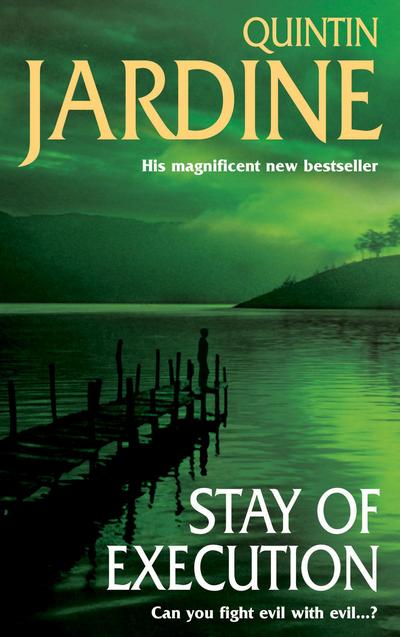 Cover for Quintin Jardine · Stay of Execution (Bob Skinner series, Book 14): Evil stalks the pages of this gripping Edinburgh crime thriller - Bob Skinner (Paperback Book) (2005)