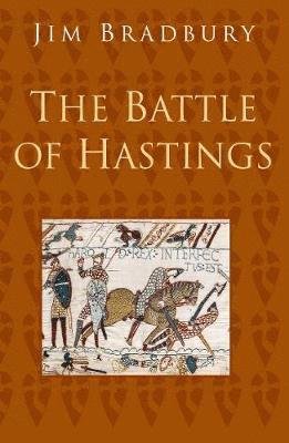 Cover for Jim Bradbury · The Battle of Hastings: Classic Histories Series (Paperback Book) (2020)