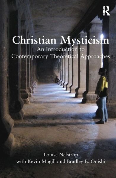 Cover for Louise Nelstrop · Christian Mysticism: An Introduction to Contemporary Theoretical Approaches (Taschenbuch) [New edition] (2009)