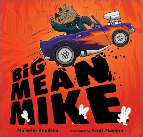 Cover for Michelle Knudsen · Big Mean Mike (Hardcover Book) (2012)