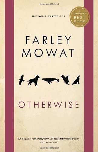 Cover for Farley Mowat · Otherwise (Paperback Book) (2009)