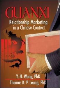 Cover for Erdener Kaynak · Guanxi: Relationship Marketing in a Chinese Context (Paperback Book) (2001)