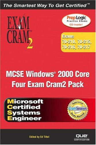 Cover for Ed Tittel · MCSE Windows 2000 Core Exam Cram 2 Pack (Exams 70-210, 70-215, 70-216, 70-217) (Book) (2003)