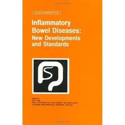 Cover for W E Fleig · Inflammatory Bowel Diseases: New Developments and Standards - Falk Symposium (Hardcover Book) [1995 edition] (1995)