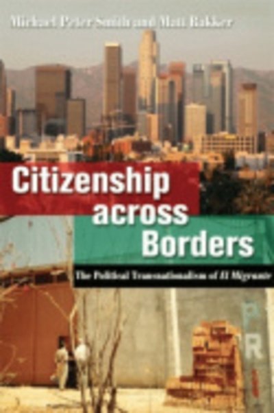 Cover for Michael Peter Smith · Citizenship across Borders: The Political Transnationalism of El Migrante (Paperback Book) (2007)