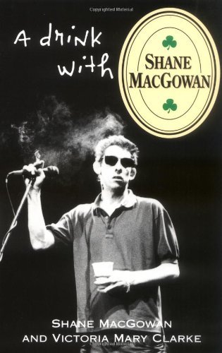 Cover for Victoria Mary Clarke · A Drink with Shane Macgowan (Paperback Book) (2001)