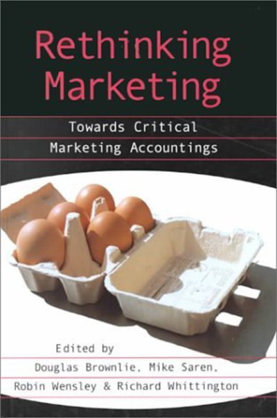 Cover for Rethinking Marketing: Towards Critical Marketing Accountings (Hardcover Book) (1998)