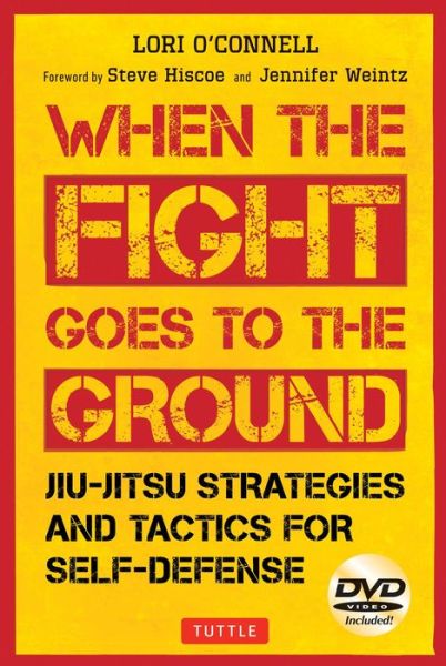 Cover for Lori O'Connell · Jiu-Jitsu Strategies and Tactics for Self-Defense: When the Fight Goes to the Ground (Includes DVD) - Tuttle Specials (Book) (2017)