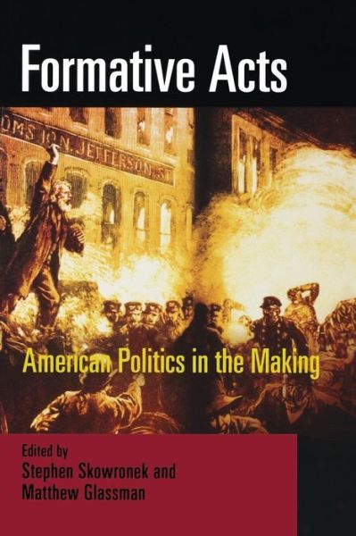 Cover for Formative Acts: American Politics in the Making (Paperback Book) (2008)