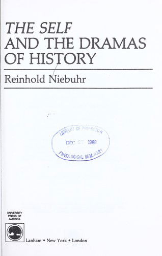 Cover for Reinhold Niebuhr · Self and the Dramas of History (Paperback Book) [New edition] (1987)