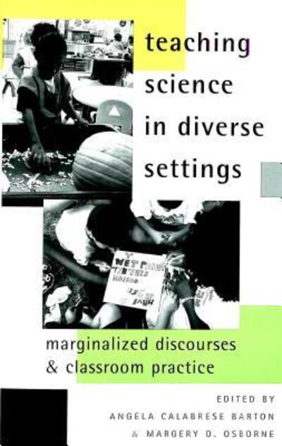 Cover for Teaching Science in Diverse Settings: Marginalized Discourses and Classroom Practice - Counterpoints (Paperback Book) (2001)