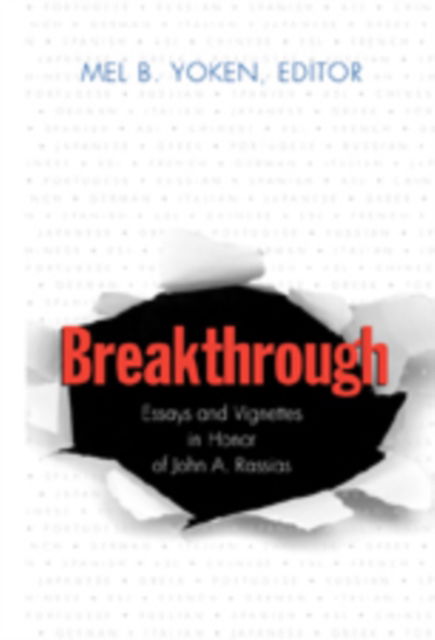 Cover for Breakthrough: Essays and Vignettes in Honor of John A. Rassias (Hardcover Book) (2007)