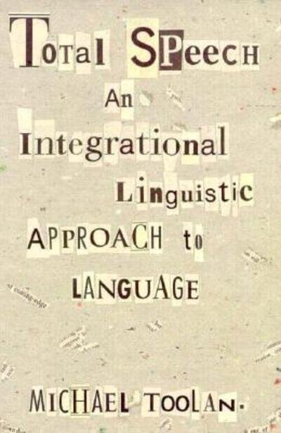 Cover for Michael Toolan · Total Speech: An Integrational Linguistic Approach to Language - Post-Contemporary Interventions (Paperback Book) (1996)