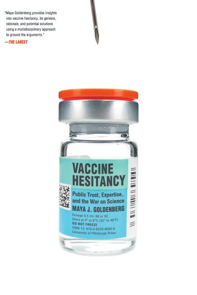 Vaccine Hesitancy: Public Trust, Expertise, and the War on Science - Maya J Goldenberg - Books - University of Pittsburgh Press - 9780822966906 - September 28, 2022