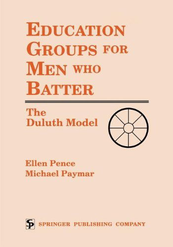 Cover for Michael Paymar · Education Groups for Men Who Batter: The Duluth Model (Paperback Book) (1993)