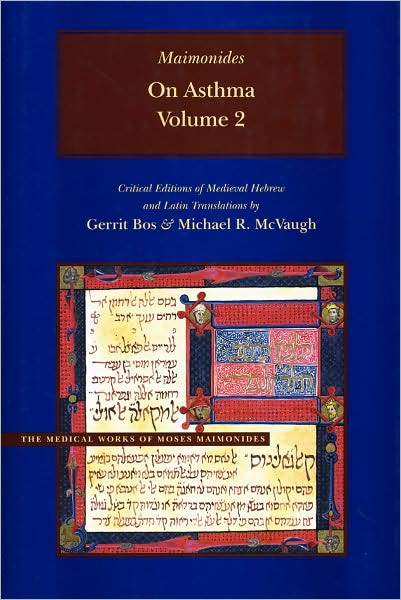 Cover for Moses Maimonides · On Asthma, Volume 2: Critical Editions of Hebrew and Latin Translations - Medical Works of Moses Maimonides (Hardcover Book) (2008)