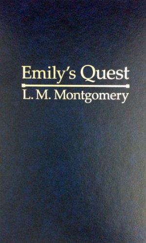 Cover for Lucy Maud Montgomery · Emily's Quest (Gebundenes Buch) (1976)