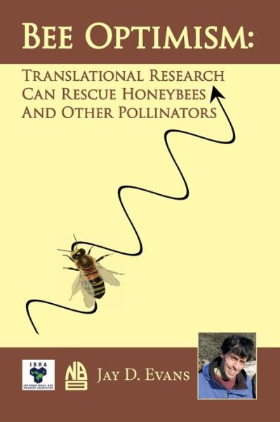 Cover for Jay D Evans · Bee optimism Translational Research Can Rescue Honeybees And Other Pollinators (Paperback Book) (2020)