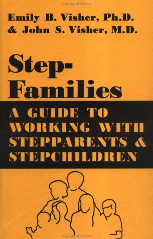 Cover for Emily B. Visher · Stepfamilies: A Guide To Working With Stepparents And Stepchildren (Hardcover Book) (1979)